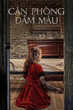 Poster phim Căn Phòng Đẫm Máu
