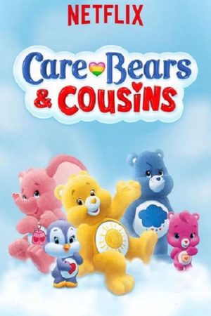 Poster phim Care Bears & Cousins (Phần 2)