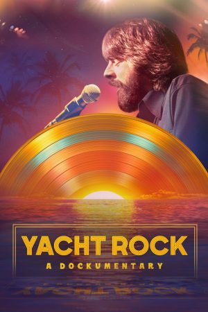 Poster phim Câu Chuyện Âm Nhạc: Dòng Chảy Yacht Rock