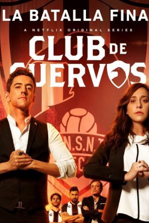 Poster phim Câu lạc bộ Cuervos (Phần 2)