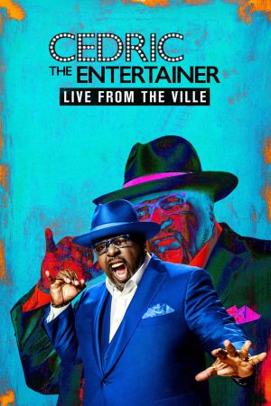 Poster phim Cedric the Entertainer: Live from the Ville