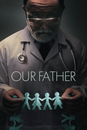 Poster phim Cha chúng ta: Bí mật của bác sĩ Cline