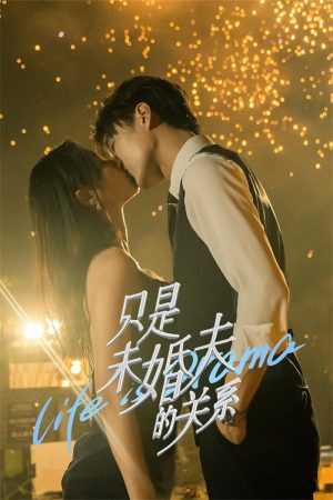 Poster phim Chỉ Là Chồng Sắp Cưới
