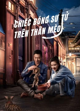 Poster phim Chiếc Bóng Sư Tử Trên Thân Mèo