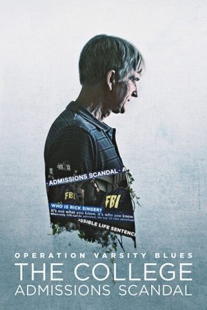 Poster phim Chiến dịch Varsity Blues: Vụ bê bối tuyển sinh đại học
