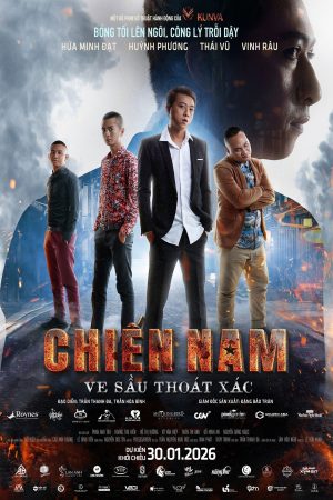 Poster phim Chiến Nam: Ve Sầu Thoát Xác