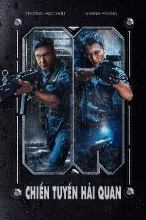 Poster phim Chiến Tuyến Hải Quan