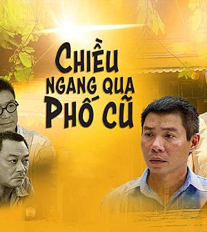 Poster phim Chiều Ngang Qua Phố Cũ