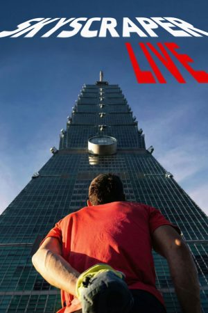 Poster phim Skyscraper Live
