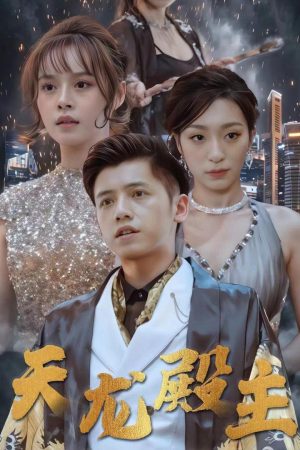 Poster phim Chủ Điện Thiên Long