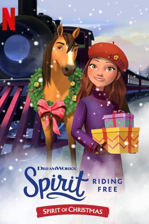 Poster phim Chú ngựa Spirit – Tự do rong ruổi: Giáng sinh cùng Spirit