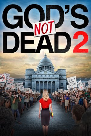 Poster phim God’s Not Dead 2