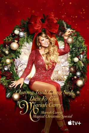 Poster phim Chương Trình Giáng Sinh Diệu Kỳ Của Mariah Carey