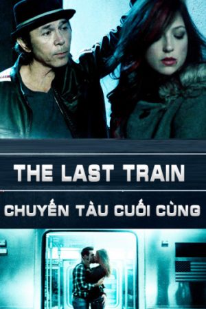 Poster phim Chuyến Tàu Cuối Cùng