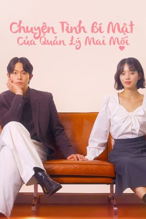 Poster phim Chuyện Tình Bí Mật Của Quản Lý Mai Mối