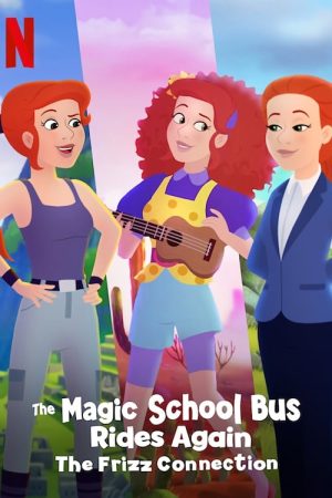 Poster phim Chuyến xe khoa học kỳ thú: Kết nối cô Frizzle