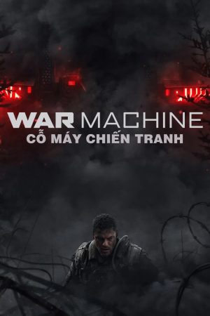 Poster phim Cỗ máy chiến tranh