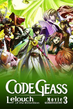 Poster phim Code Geass: Lelouch of the Rebellion III – Glorification