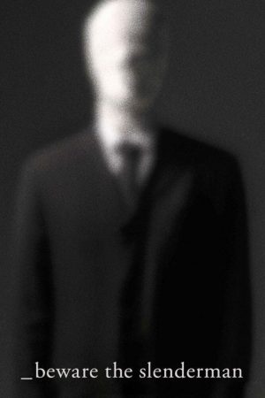 Poster phim Coi Chừng Slenderman