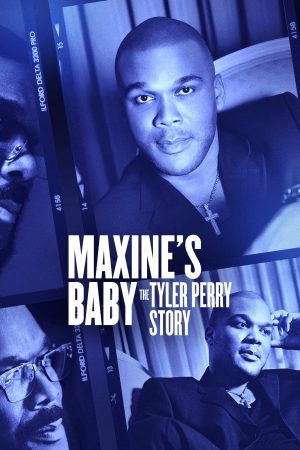 Poster phim Con của Maxine: Câu chuyện của Tyler Perry