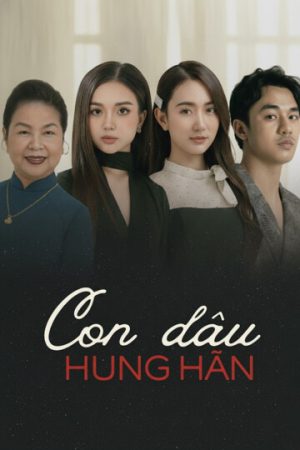 Poster phim Con Dâu Hung Hãn