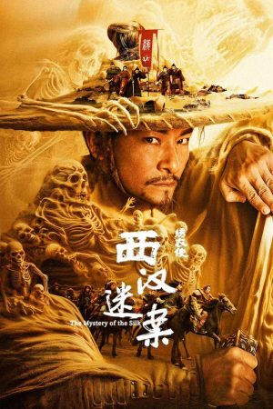 Poster phim Con Đường Tơ Lụa: Huyền Án Tây Hán