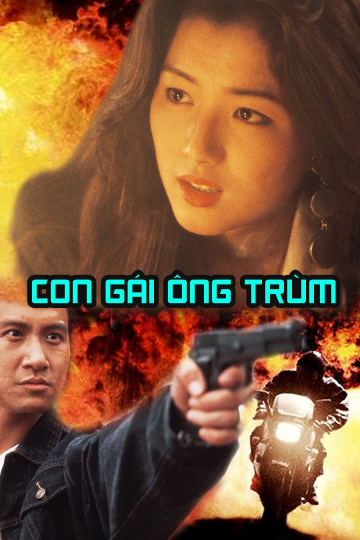 Poster phim Con Gái Ông Trùm