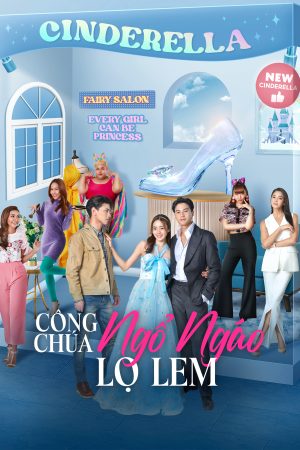 Poster phim Công Chúa Ngổ Ngáo: Lọ Lem