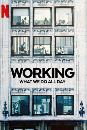 Poster phim Công việc: Điều chúng ta làm cả ngày