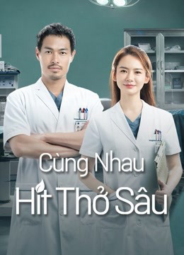 Poster phim Cùng Nhau Hít Thở Sâu
