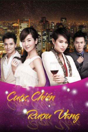 Poster phim Cuộc Chiến Rượu Vang