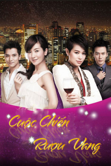 Poster phim Cuộc Chiến Rượu Vang