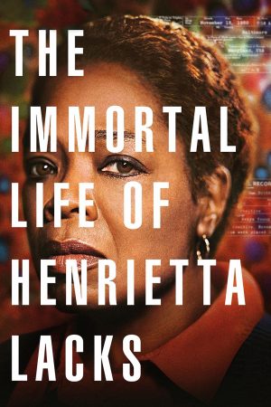 Poster phim Cuộc Đời Bất Tử Của Henrietta Lacks