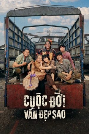 Poster phim Cuộc đời vẫn đẹp sao