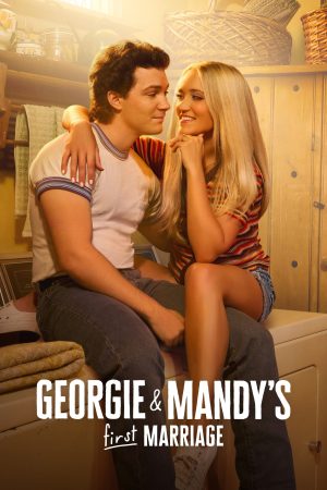 Poster phim Cuộc Hôn Nhân Đầu Tiên của Georgie và Mandy