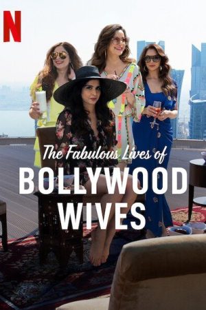Poster phim Cuộc sống tuyệt vời của những bà vợ Bollywood