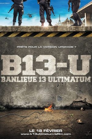 Poster phim Đặc Khu B13: Tối Hậu Thư
