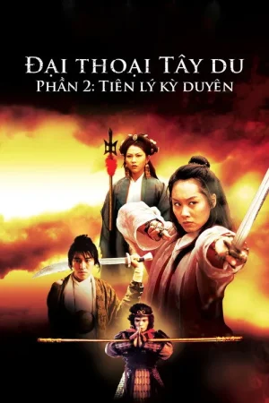 Poster phim Đại thoại Tây du phần 2: Tiên lý kỳ duyên