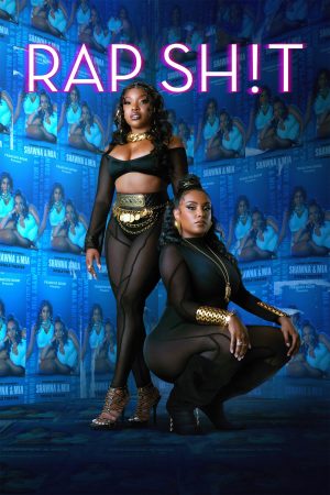 Poster phim Rap Sh!t (Phần 2)