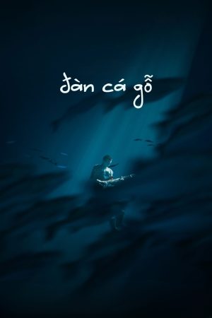 Poster phim Đàn Cá Gỗ