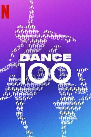 Poster phim Dance 100