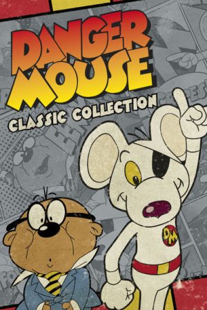 Poster phim Danger Mouse: Classic Collection (Phần 2)