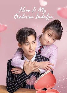 Poster phim Dành Cho Em Sự Yêu Chiều Độc Nhất