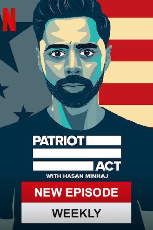 Poster phim Đạo Luật Yêu Nước Với Hasan Minhaj (Phần 4)