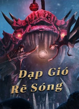 Poster phim Đạp Gió Rẽ Sóng