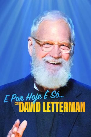 Poster phim David Letterman: Buổi diễn hạ màn