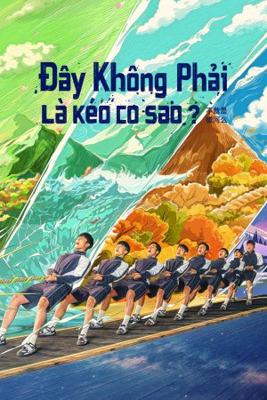Poster phim Đây Không Phải Là Kéo Co Sao?