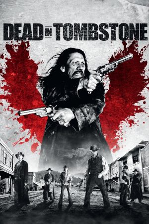 Poster phim Dead in Tombstone
