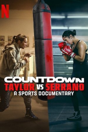 Poster phim Đếm ngược: Taylor vs. Serrano