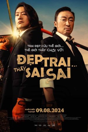 Poster phim Đẹp Trai Thấy Sai Sai